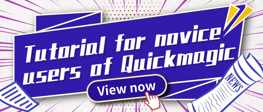 Tutorial for novice users of Quickmagic