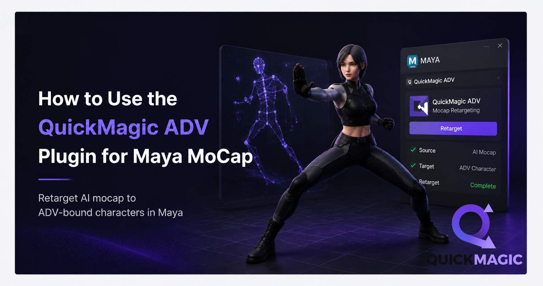 How to Use the QuickMagic ADV Plugin for Maya MoCap