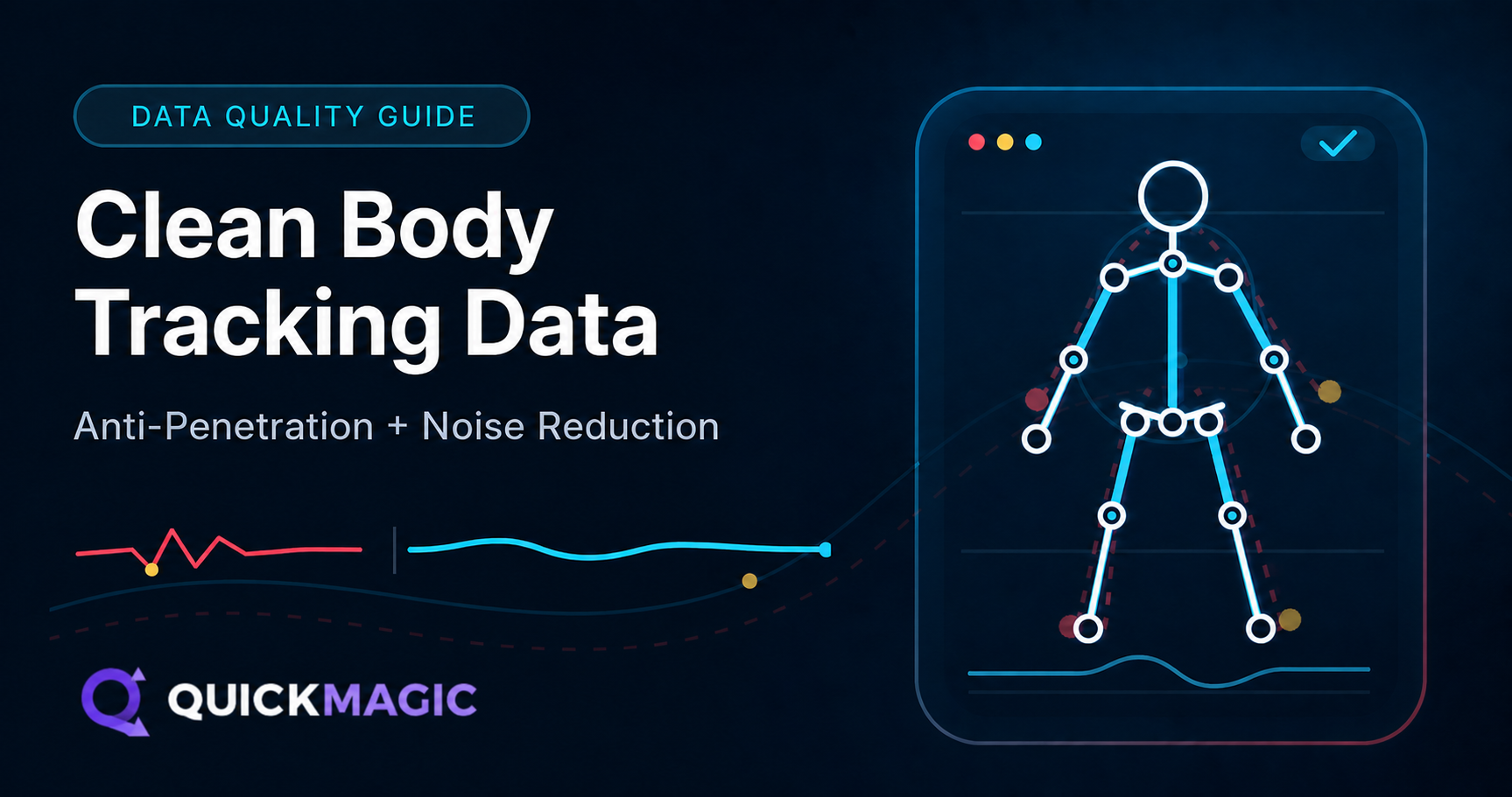 How to Get Clean Body Tracking Data: Anti-Penetration and Noise Reduction Tips